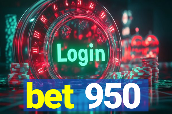 bet 950